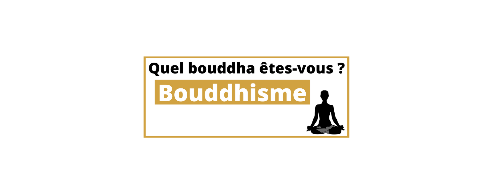 Bouddhisme : quel bouddha êtes-vous ?
