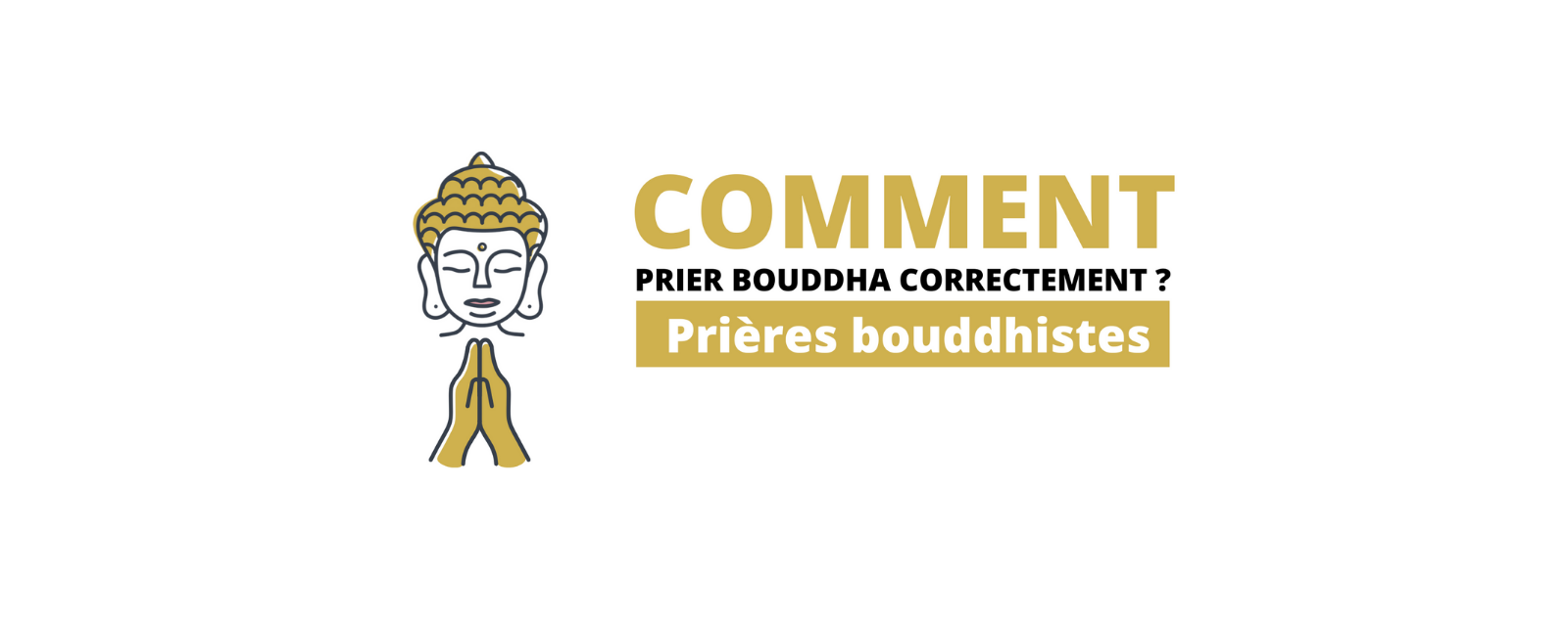 Prières bouddhistes : comment prier bouddha correctement ?